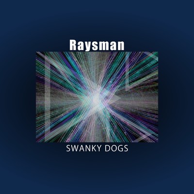 シングル/Raysman/SWANKY DOGS