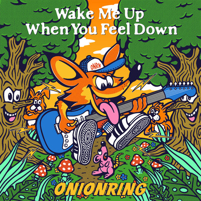 Wake Me Up When You Feel Down/ONIONRING