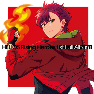 『HELIOS Rising Heroes』 1st Full Album/エリオスライジングヒーローズ