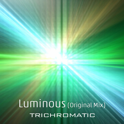 Luminous/TRICHROMATIC