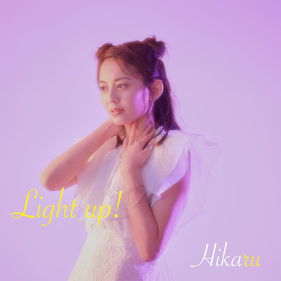 シングル/Light up！/Hikaru