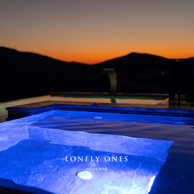 Night Pool/LONELY ONES