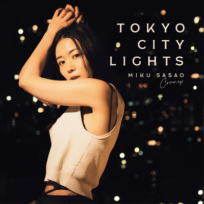 Tokyo City Lights/笹生実久