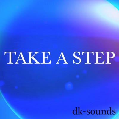シングル/TAKE A STEP/dk-sounds