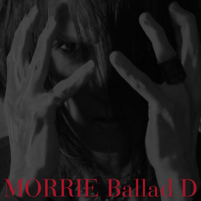 Ballad D/MORRIE