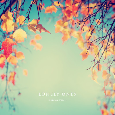 LONELY ONES