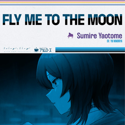 FLY ME TO THE MOON/swing