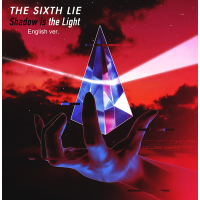 シングル/Shadow is the Light (English ver.)/THE SIXTH LIE