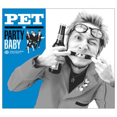 アルバム/PARTY BABY/PET