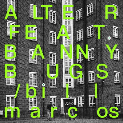 シングル/ALTER feat. BANNY BUGS/bill marcos