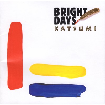 アルバム/BRIGHT DAYS/KATSUMI
