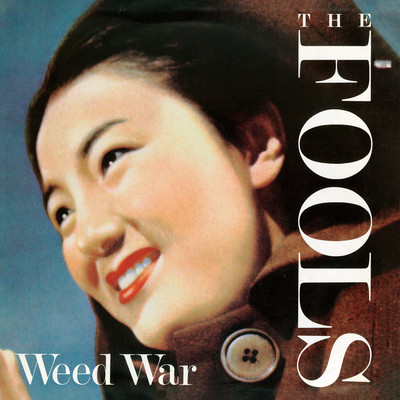 WEED WAR[ORIGINAL MASTER DELUXE EDITION]/ザ・フールズ