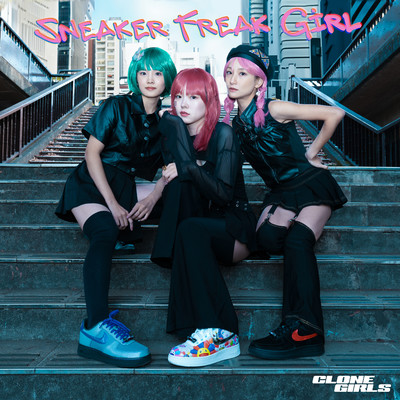 Sneaker Freak Girl/CloneGirls