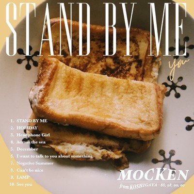 STAND BY ME/MOCKEN