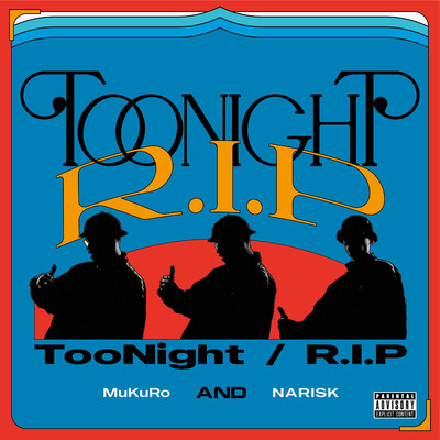 TooNight ／ R.I.P/MuKuRo