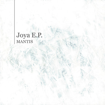 アルバム/Joya E.P./MANTIS