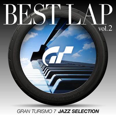 GRAN TURISMO 7 JAZZ SELECTION BEST LAP vol.2/GRAN TURISMO Sound Team