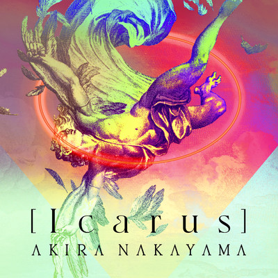 アルバム/[Icarus]/AKIRA NAKAYAMA