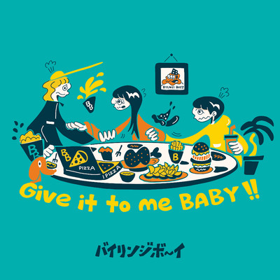 Give it to me BABY！！/バイリンジボーイ