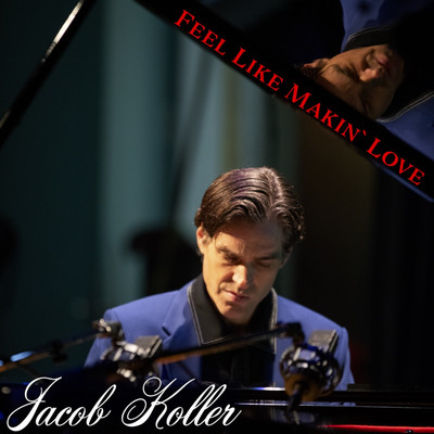 シングル/Feel Like Makin' Love/Jacob Koller