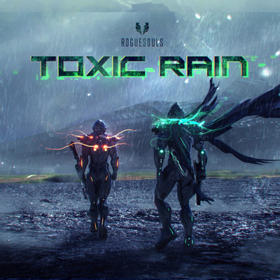 Toxic Rain/Dos Brains