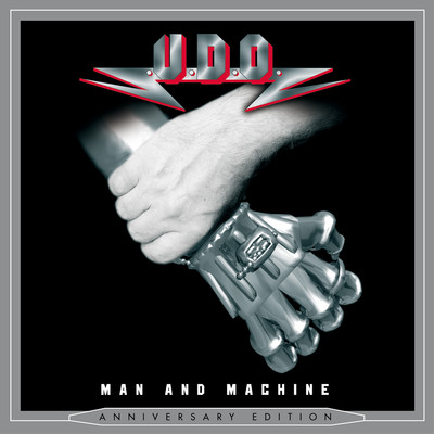 アルバム/MAN AND MACHINE (Anniversary Edition)/U.D.O.