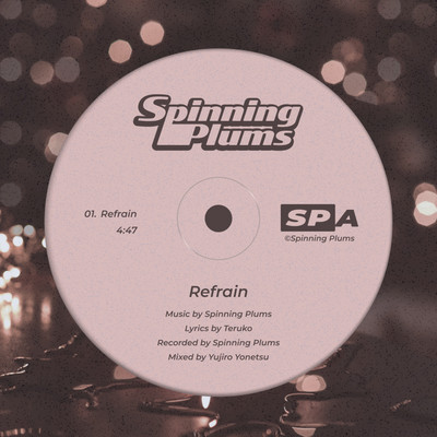 Refrain/Spinning Plums