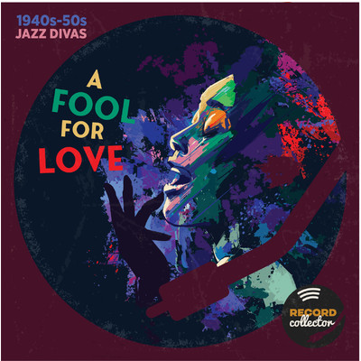 アルバム/A Fool For Love: 1950's Jazz Divas/Record Collector