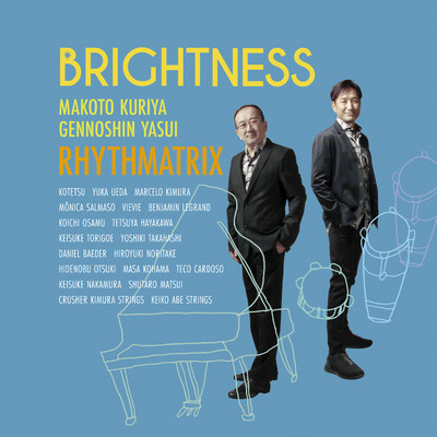 Brightness/クリヤ・マコト／安井源之新-RHYTHMATRIX