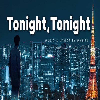 シングル/Tonight, Tonight feat. Ryo/MARIEN