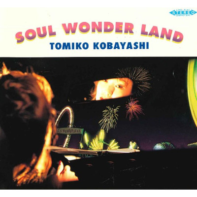 Soul Wonder Land (NEW HOLLYWOOD)/小林登美子
