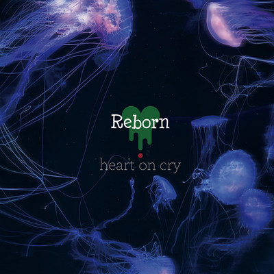 アルバム/Reborn/heart on cry