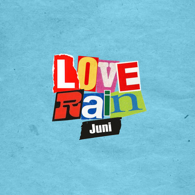 シングル/LOVE RAIN/Juni