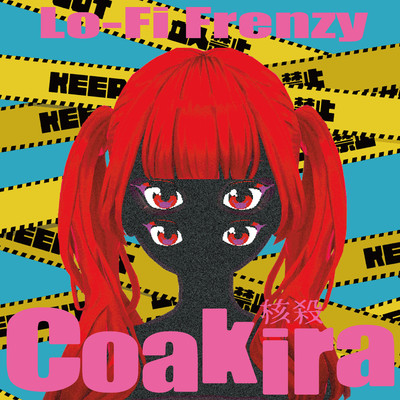 シングル/Lo-Fi Frenzy/Coakira