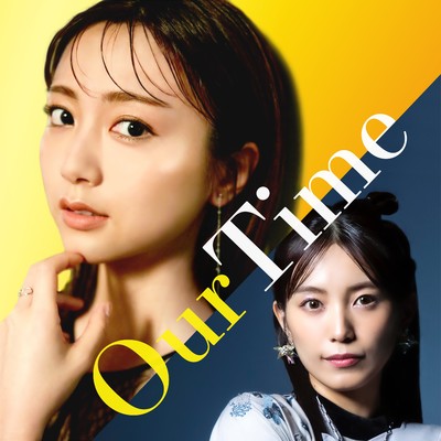 シングル/Our Time/佐久間みなみ feat. miwa