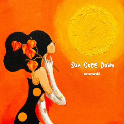 Sun Goes Down/uruwashi