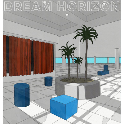 DREAM HORIZON/TOKYO世界