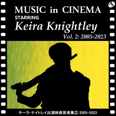アルバム/キーラ・ナイトレイ出演映画音楽集(2) 2005-2023/Various Artists