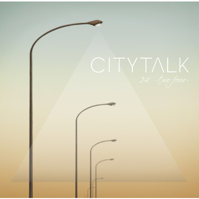 アルバム/CITY TALK/TWO FOUR