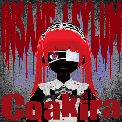 シングル/Insane Asylum/Coakira
