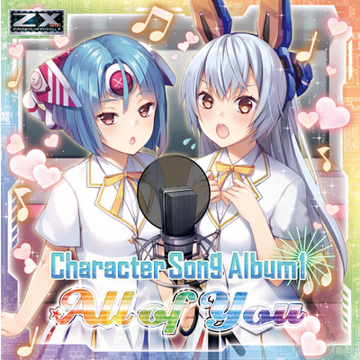 Z／X -Zillions of enemy X- Character Song Album 「All of You」/イグニッションガールズ(春村奈々