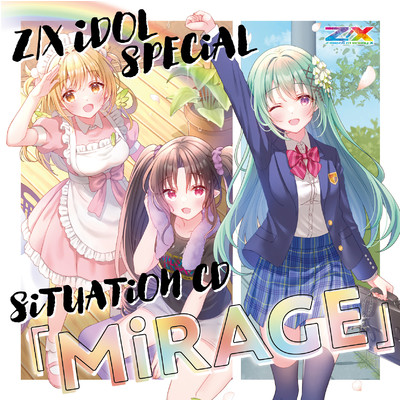 Z／X -Zillions of enemy X- iDOL SPECiAL SiTUATiON CD 「MiRAGE」/SHiFT[プリズム(CV. 春村奈々)