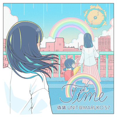 Time(First Arrange Take)/偽装UNIT@MARUKO'S7