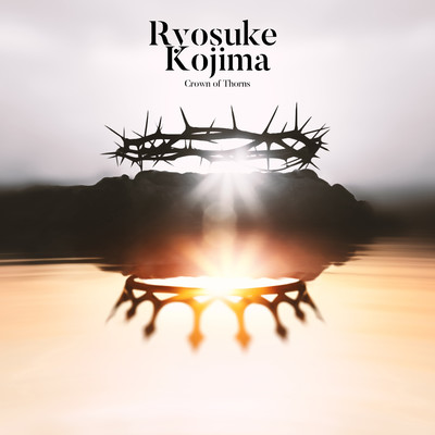 シングル/Crown of Thorns/Ryosuke Kojima