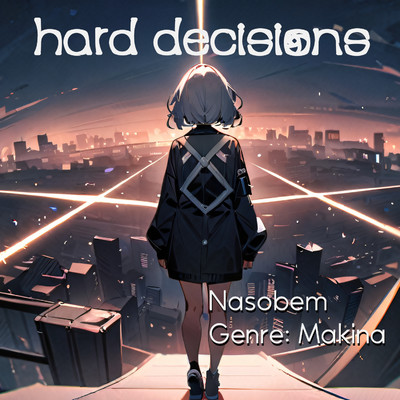 Hard Decisions/Nasobem