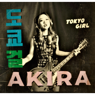Tokyo Girl (Korean Ver.)/AKIRA with THE ROCKSVILLE