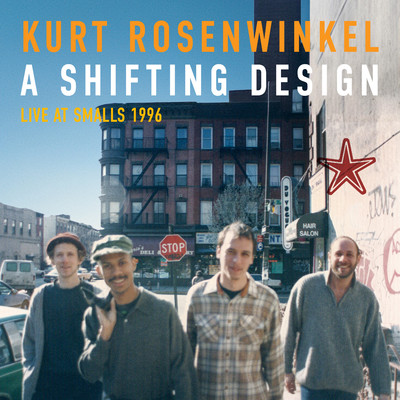 シングル/A Shifting Design/Kurt Rosenwinkel