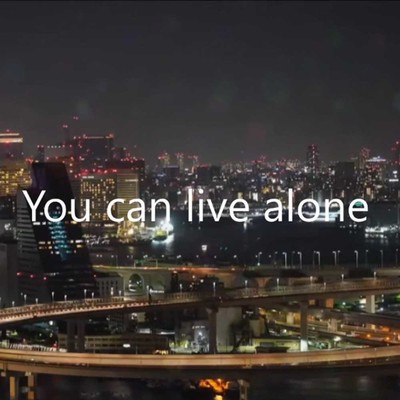 You can live alone/まったり英語