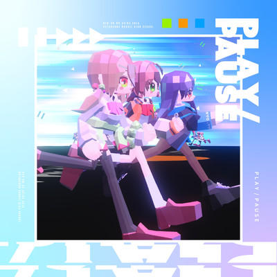 アルバム/PLAY／PAUSE (feat. TAKU INOUE)/電音部