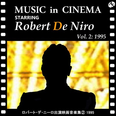 ロバート・デ・ニーロ出演映画音楽集(2) 1995/Various Artists